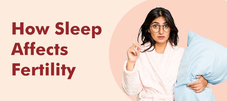How Sleep Affects Fertility: Rest Your Way to Better Reproductive Health